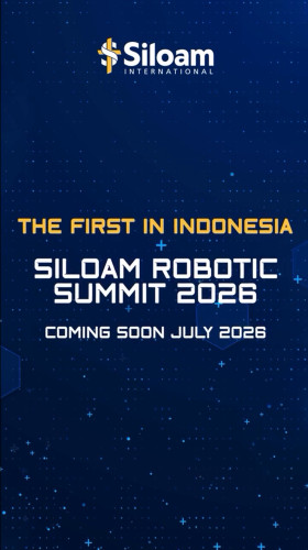 The First Siloam Robotic Summit 2026 📅 18 July 2026 | 📍 The Ritz-Carlton, Kuningan